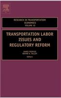 Transportation Labor Issues and Regulatory Reform