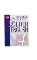 Practical Guide to Better English Level 4 Student Workbook