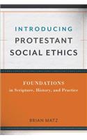 Introducing Protestant Social Ethics