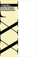 Use of the Septuagint in New Testament Research