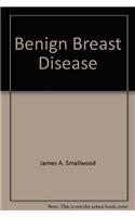 Benign Breast Disease