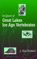 In Quest of Great Lakes Ice Age Vertebrates