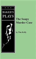 The Soapy Murder Case