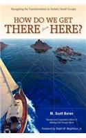 How Do We Get There from Here?
