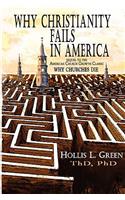 Why Christianity Fails in America