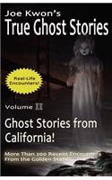 Joe Kwon's True Ghost Stories Volume 2: True Ghost Stories from California