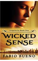 Wicked Sense