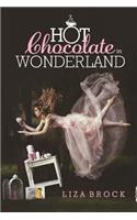 Hot Chocolate in Wonderland