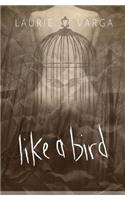 Like a Bird