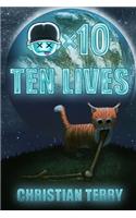 Ten Lives