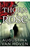 Thorn of the Rose