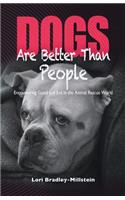 Dogs Are Better Than People