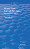 Introduction to In Vitro Cytotoxicology