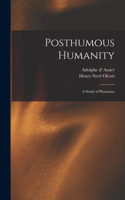 Posthumous Humanity