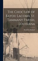 Choctaw of Bayou Lacomb, St. Tammany Parish, Louisiana