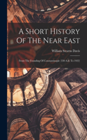 Short History Of The Near East