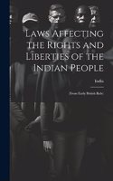 Laws Affecting the Rights and Liberties of the Indian People