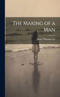 Making of a Man