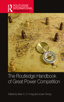 Routledge Handbook of Great Power Competition