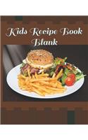 Kids Recipe Book Blank: Blank Recipe Book to Write In Favorite Recipes 120 Pages