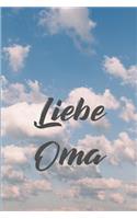 Liebe Oma: Trauernotizbuch zur Verarbeitung vom Verlust der Oma