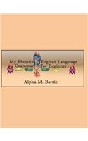 My Phonics English Language Grammar For Beginners