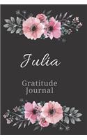 Julia Gratitude Journal: Personalized with Name Formatted Diary for Women and Girls