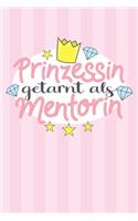 Prinzessin getarnt als Mentorin