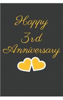 Happy 3rd Anniversary: 3rd Anniversary Gift / Journal / Notebook / Unique Greeting Cards Alternative Heart Theme