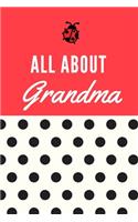 All About Grandma: Polka Dots Grandmother Scrapbook Journal, Remembering Grandmother Book, Grandma Memories - Heirloom Journal Book - Remembrance of Nana - Hospice Gif