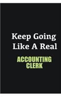 Keep Going Like a Real Accounting Clerk: Writing careers journals and notebook. A way towards enhancement