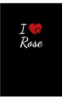 I love Rose