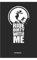 Ride Dirty With Me Notebook