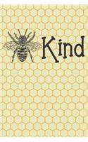 Kind: Lined Journal for Honey Bee Lovers