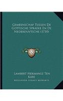 Gemeenschap Tussen De Gottische Spraeke En De Nederduytsche (1710)