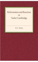 Reformation and Reaction in Tudor Cambridge