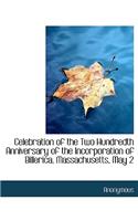 Celebration of the Two Hundredth Anniversary of the Incorporation of Billerica, Massachusetts, May 2