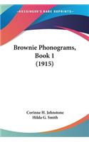 Brownie Phonograms, Book 1 (1915)