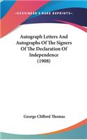 Autograph Letters and Autographs of the Signers of the Declaration of Independence (1908)