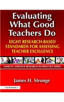 Evaluating What Good Teachers Do