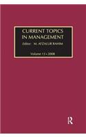 Current Topics in Management: Volume 13, Global Perspectives on Strategy, Behavior, and Performance