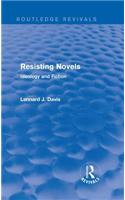 Resisting Novels (Routledge Revivals)