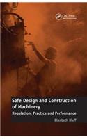 Safe Design and Construction of Machinery