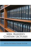 Mrs. Rasher's Curtain Lectures