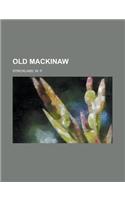 Old Mackinaw: (English)