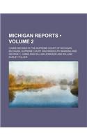Michigan Reports (Volume 2); Cases Decided in the Supreme Court of Michigan
