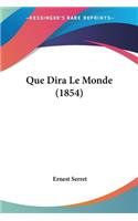 Que Dira Le Monde (1854)
