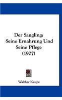 Der Saugling