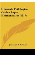 Opuscula Philologica Critica Atque Hermeneutica (1817)