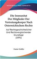 Die Immunitat Der Mitglieder Der Vertretungskorper Nach Osterreichischem Rechte